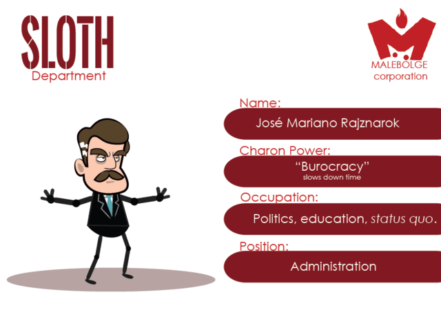 Concept Art - Head of Sloth Department: José Mariano Rajznarok
